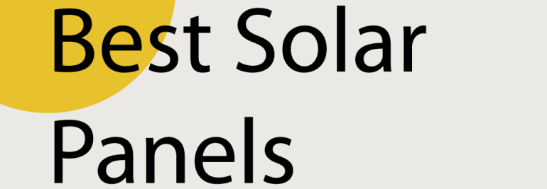 The Most Visually Appealing Solar Panels, Ranked